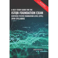  Self-Study Guide For The ISTQB Foundation Exam Certified Tester Foundation Level (CTFL) 2018 Syllabus – Chhavi Raj Dosaj