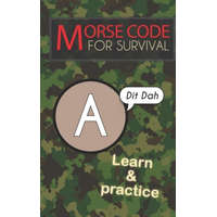  Morse Code For Survival: Learn Morse Code Everywhere, Letters And Numbers – Emily Preis