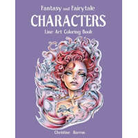  Fantasy and Fairytale CHARACTERS Line Art Coloring Book – Christine Karron,Christine Karron