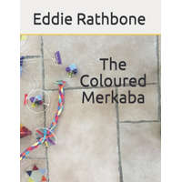  The Coloured Merkaba – Eddie Rathbone