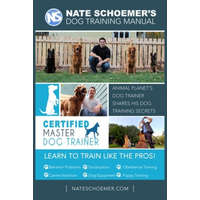  Nate Schoemer's Dog Training Manual: Animal Planet's Dog Trainer Shares His Dog Training Secrets – Cyrus Kirkpatrick,Nate Schoemer