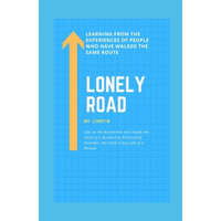  Lonely Road: Life on the Borderline and Inside the Head of a Borderline Personality Disorder, the Daily Crazy Life of a Person, Lea – Linsy B