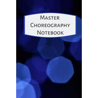  Master Choreography Notebook: The workbook for choreographers and dance teachers to record their choreography and formations. – The Multitasking Mom