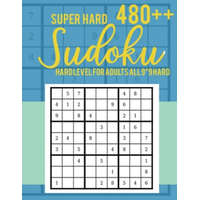Super Hard 480++ Sudoku: Hard Level for Adults All 9*9 Hard - Sudoku Puzzle Books - Sudoku Puzzle Books Hard - Large Print Sudoku Puzzle Books – Rs Sudoku Puzzle