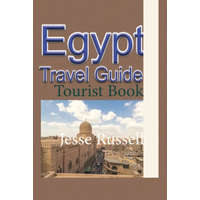  Egypt Travel Guide: Tourist Book – Jesse Russell