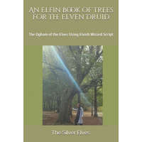  Elfin Book of Trees for the Elven Druid – The Silver Elves