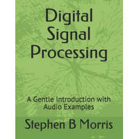  Digital Signal Processing – Stephen B. Morris