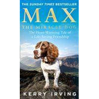  Max the Miracle Dog – Kerry Irving