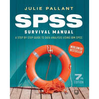  SPSS Survival Manual: A Step by Step Guide to Data Analysis using IBM SPSS – Julie Pallant