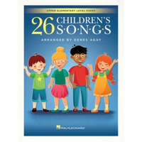 26 Children's Songs Arranged for Upper Elementary Level Piano by Denes Agay – Denes Agay