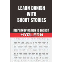  Learn Danish with Short Stories: Interlinear Danish to English – Kees van den End,Bermuda Word Hyplern