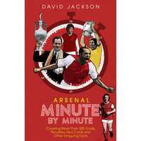  Arsenal Fc Minute by Minute
