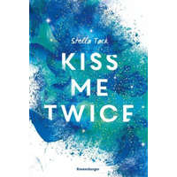  Kiss Me Twice - Kiss the Bodyguard, Band 2 (SPIEGEL-Bestseller, Prickelnde New-Adult-Romance) – Stella Tack