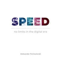  SPEED no limits in the digital era