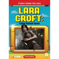  Video Game Heroes: Lara Croft: Tomb Raider Hero