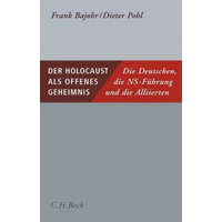  Der Holocaust als offenes Geheimnis – Frank Bajohr,Dieter Pohl