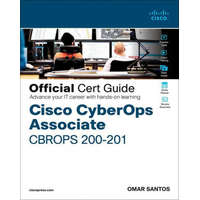 Cisco CyberOps Associate CBROPS 200-201 Official Cert Guide – Omar Santos