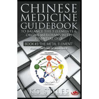  Chinese Medicine Guidebook Essential Oils to Balance the Metal Element & Organ Meridians