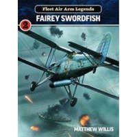  Fleet Air Arm Legends: Fairey Swordfish – Matthew Willis