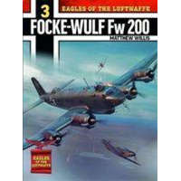 Eagles of the Luftwaffe: Focke-Wulf Fw 200 Condor – Matthew Willis