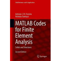  MATLAB Codes for Finite Element Analysis – Antonio J. M. Ferreira,Nicholas Fantuzzi