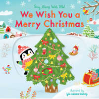 We Wish You a Merry Christmas: Sing Along with Me! – Nosy Crow,Yu-Hsuan Huang