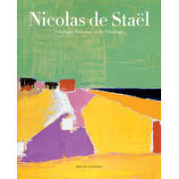  Nicolas de Staël: Catalogue Raisonné of the Paintings – Nicolas De Stael,Marie Du Bouchet,Eliza Rathbone