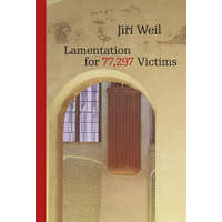 Lamentation for 77,297 Victims – Jirí Weil,David Lightfoot