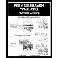 Pen and Ink Drawing Templates: vol. 1 Winter Landscapes – Rahul Jain