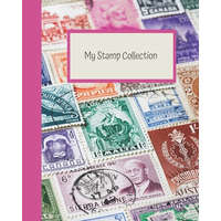 My Stamp Collection: Stamp Collecting Album for Kids – Lisa D. Dixon