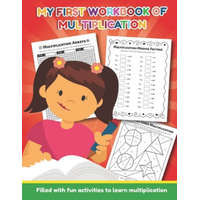  My First Workbook of Multiplication Filled with fun activities to learn multiplication: 25 Fun Designs For Boys And Girls - Educational Worksheets Pra – Teaching Little Hands Press