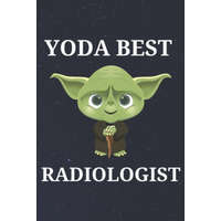  Yoda Best Radiologist: Unique Appreciation Gift with Beautiful Design and a Premium Matte Softcover – Blanche Parham