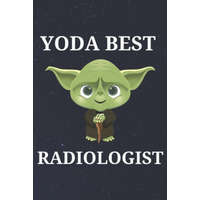 Yoda Best Radiologist: Unique Appreciation Gift with Beautiful Design and a Premium Matte Softcover – Blanche Parham