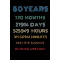  60 years of being awesome: Vintage Birthday gift for 60 years old / 60th birthday gifts for kids, men and women – Vintage Birthday Notebooks and Journals