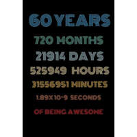 60 years of being awesome: Vintage Birthday gift for 60 years old / 60th birthday gifts for kids, men and women – Vintage Birthday Notebooks and Journals
