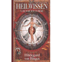  Hildegard von Bingen: Heilwissen – Phil Paul Kaiser,Hildegard Von Bingen