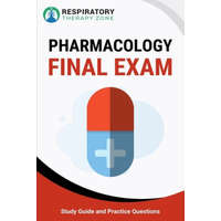  Pharmacology Final Exam: Study Guide and Practice Questions – Johnny Lung