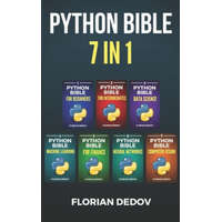  The Python Bible 7 in 1: Volumes One To Seven – Florian Dedov