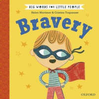  Big Words for Little People: Bravery – Helen Mortimer