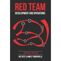  Red Team Development and Operations – James Tubberville,Joe Vest