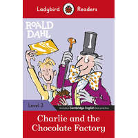  Ladybird Readers Level 3 - Roald Dahl: Charlie and the Chocolate Factory – Roald Dahl