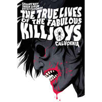  True Lives Of The Fabulous Killjoys: California Library Edition – Shaun Simon,Becky Cloonan