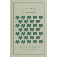 Jane Eyre: A Guide to Reading and Reflecting – Karen Swallow Prior