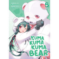  Kuma Kuma Kuma Bear (Light Novel) Vol. 5