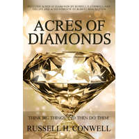  Acres of Diamonds by Russell H. Conwell