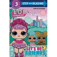 Let's Be Friends (L.O.L. Surprise!) – Random House