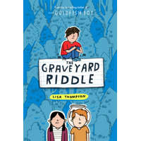  Graveyard Riddle (the new mystery from award-winn ing author of The Goldfish Boy) – Lisa Thompson