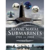 Royal Naval Submarines 1901 to 2008 – MAURICE COCKER