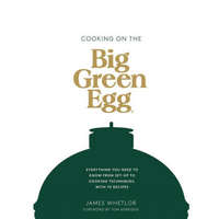  Cooking on the Big Green Egg – WHETLOR JAMES