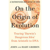 On the Origin of Evolution – John Gribbin,Mary Gribbin